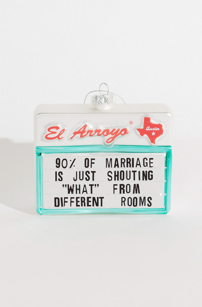 El Arroyo Ornament - 90% Of Marriage