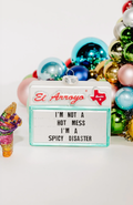 El Arroyo Ornament - Spicy Disaster