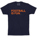 FOOTBALL IS FUN. - OBVIOUS SHIRTS