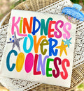 "Kindness Over Coolness" Tee