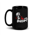 Resident Alien This Is Some Bullshit Black Mug front view